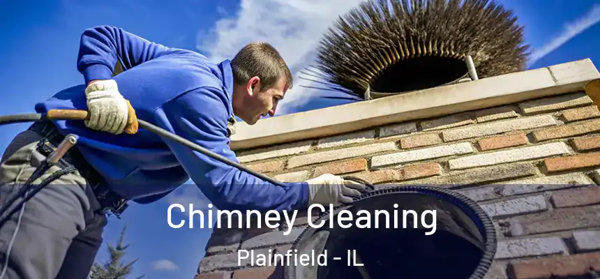  Chimney Cleaning Plainfield - IL