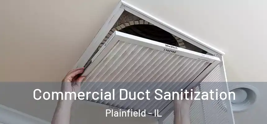  Commercial Duct Sanitization Plainfield - IL