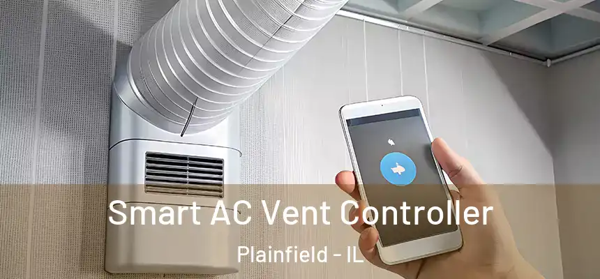 Smart AC Vent Controller Plainfield - IL